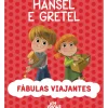 Fábulas Viajantes - Hansel e Gretel de Mattia Fontana e Valentina Deiana