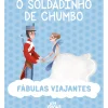 Fábulas Viajantes - o Soldadinho de Chumbo de Paolo Valentino