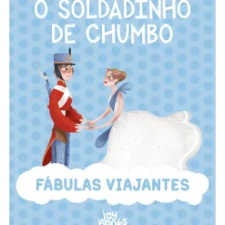 Fábulas Viajantes - o Soldadinho de Chumbo de Paolo Valentino