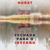 Fechada para o Inverno de Jørn Lier Horst - Livro de Bolso