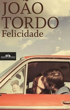 Felicidade de João Tordo