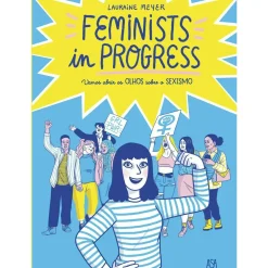 Feminists In Progress de Lauraine Meyer