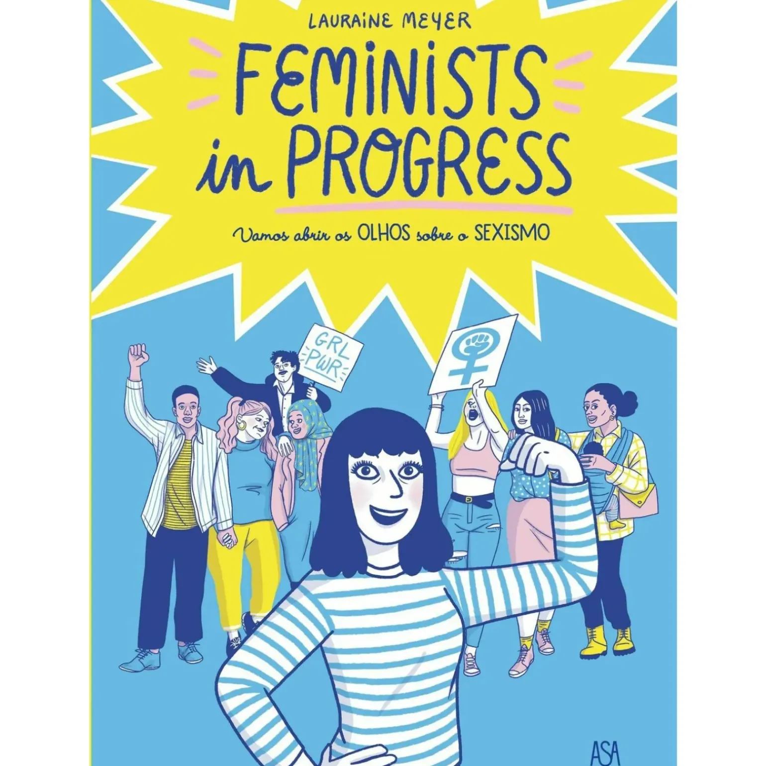 Feminists In Progress de Lauraine Meyer