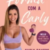 Fica em Forma com a Carly de Carly Santos