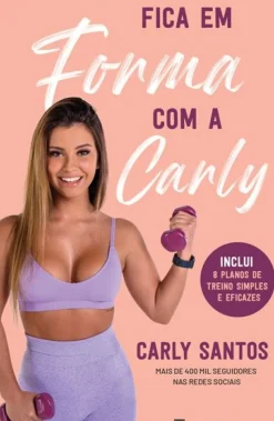 Fica em Forma com a Carly de Carly Santos