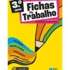 Fichas de Trabalho - 3.º Ano Fichas de Português, Estudo do Meio, Matemática e Educação Artística e Educação Física