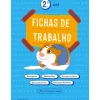 Fichas de Trabalho 2.º Ano (Multidisciplinar) de Sandra Garcia, Dina Alvarenga, Ana Margarida Silva