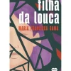 Filha da Louca de Maria Francisca Gama