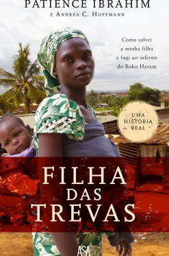 Filha das Trevas de Patience Ibrahim e Andrea C. Hoffman