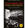 Fios Vermelhos de Margarida de Magalhães Ramalho - Portugal, a Última Esperança