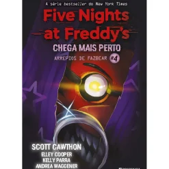 Five Nights At Freddy's - Arrepios de Fazbear Livro 4 de Scott Cawthon, Elley Cooper e Andrea Waggener