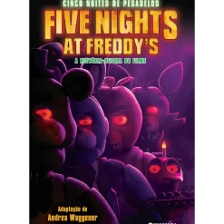 Five Nights At Freddy’s - Cinco Noites de Pesadelos de Scott Cawthon - A História Oficial do Filme
