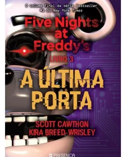 Five Nights At Freddy's - Livro 3 - A Última Porta