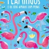 Flamingos e os seus Amigos com Penas - Livro de Autocolantes