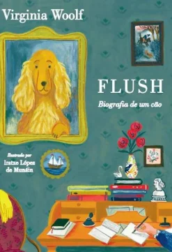 Flush de Virginia Woolf - Biografia de um Cão