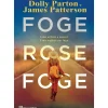 Foge, Rose, Foge de James Patterson e Dolly Parton
