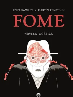 Fome de Knut Hamsun - Novela Gráfica