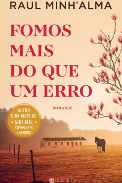 Fomos Mais do que Um Erro de Raul Minh'alma