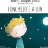 Fonchito e a Lua de Mario Vargas Llosa