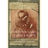 Fortuna, Caso, Tempo e Sorte de Isabel Rio Novo