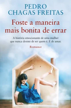 Foste a Maneira Mais Bonita de Errar de Pedro Chagas Freitas