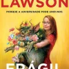 Frágil de Jenny Lawson - (Da Melhor Forma Possivel)