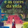 Frida e as Cores da Vida de Caroline Bernard