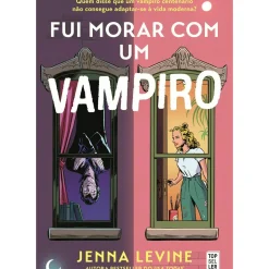 Fui Morar com um Vampiro de Jenna Levine