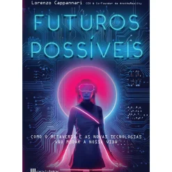 Futuros Possíveis: o Metaverso de Lorenzo Cappannari