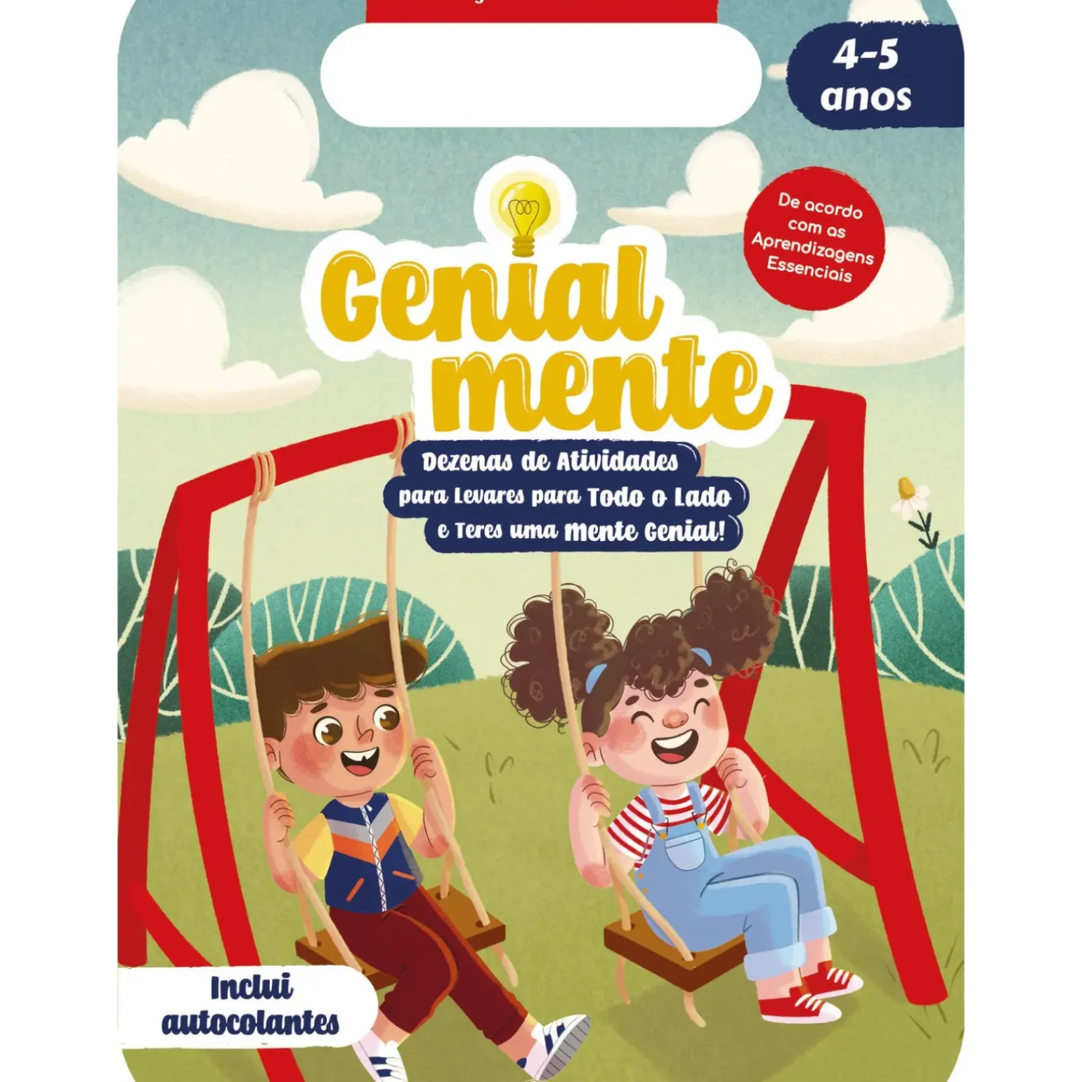 Genialmente Educação Pré-escolar 4-5 Anos - Dezenas de Atividades para Levares para Todo o Lado e Teres uma Mente Genial!