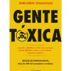 Gente Tóxica de Bernardo Stamateas
