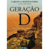Geração D - da Ditadura à Democracia de Carlos Vale Ferraz