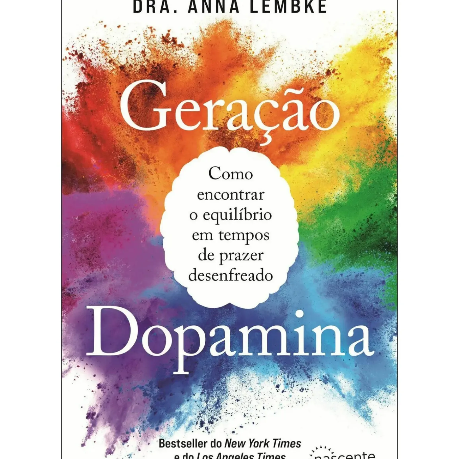 Geração Dopamina de Anna Lembke