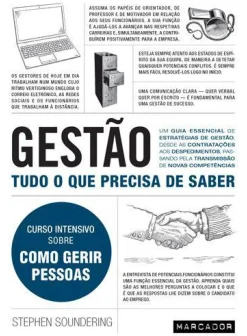 Gestão - Tudo o que Precisa de Saber de Stephen Soundering - Curso Intensivo Sobre Como Gerir Pessoas