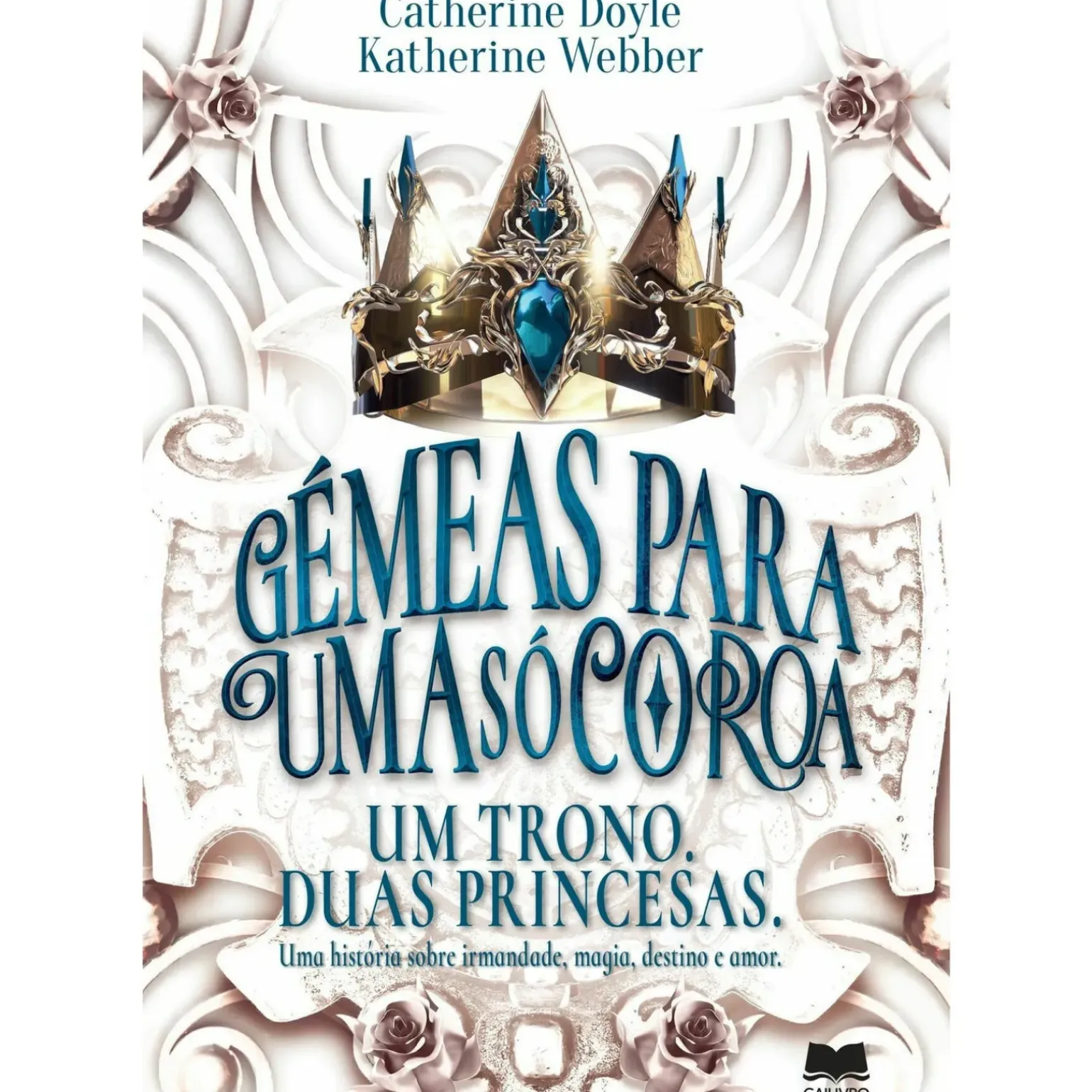 Gémeas para uma Só Coroa de Catherine Doyle e Katherine Webber