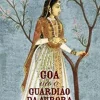 Goa ou o Guardião da Aurora de Richard Zimler