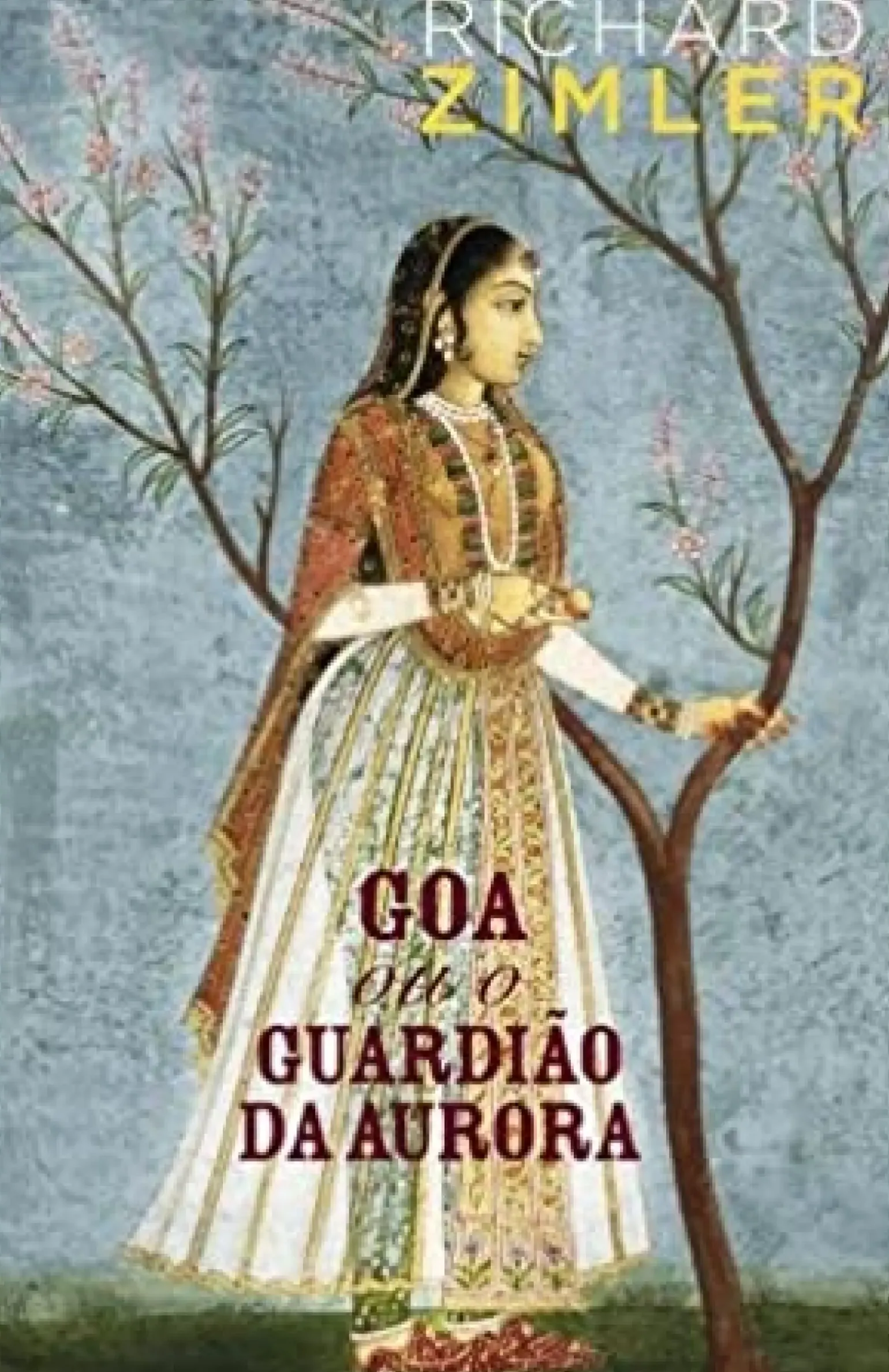 Goa ou o Guardião da Aurora de Richard Zimler