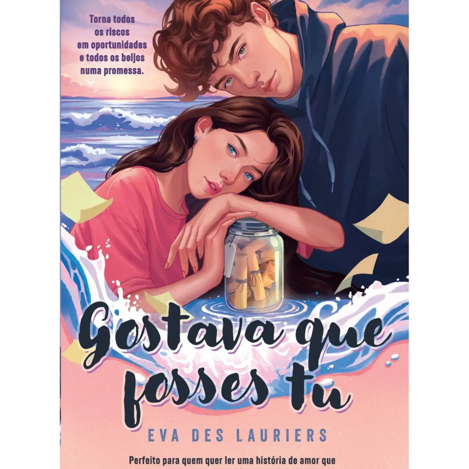 Gostava que Fosses Tu de Eva Des Lauries