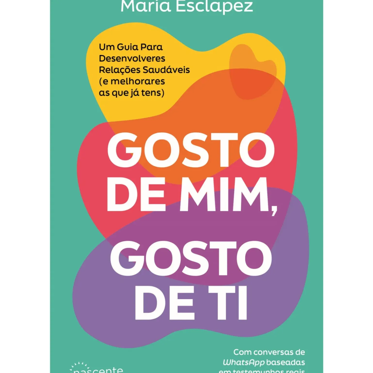 Gosto de Mim, Gosto de Ti de María Esclapez