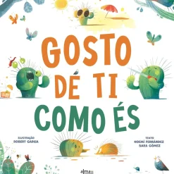 Gosto de Ti Como És de Noemí Fernández e Sara Gómez