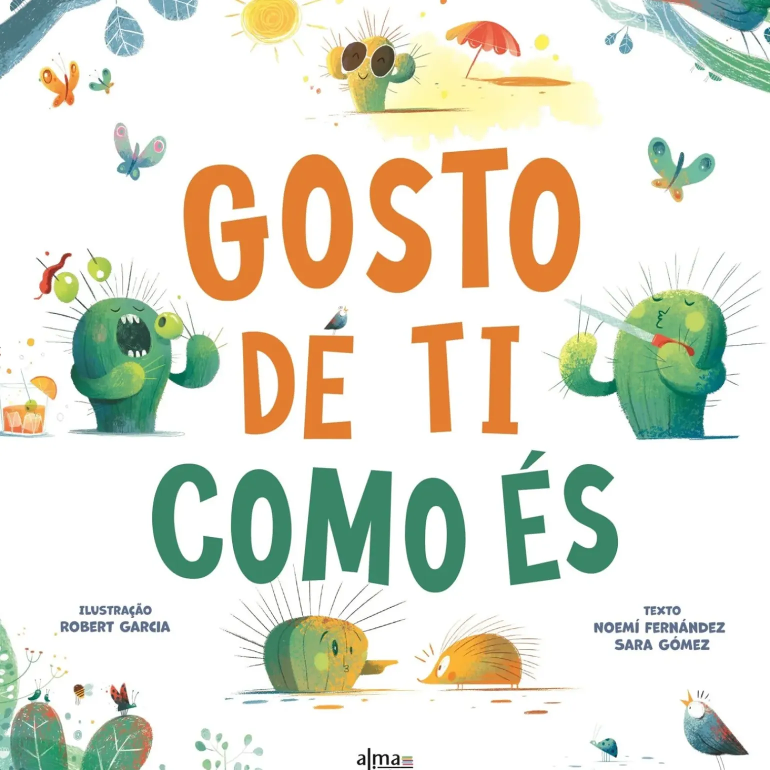 Gosto de Ti Como És de Noemí Fernández e Sara Gómez