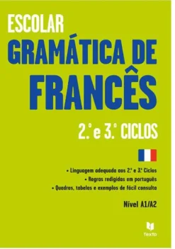 Gramática de Francês - 2.º e 3.º Ciclos - Nível A1/A2