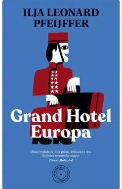 Grand Hotel Europa de Ilja Leonard Pfeijffer