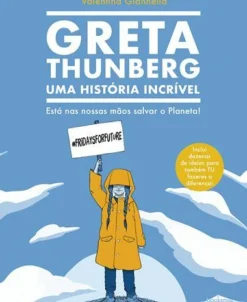 Greta Thunberg - uma História Incrível de Valentina Giannella