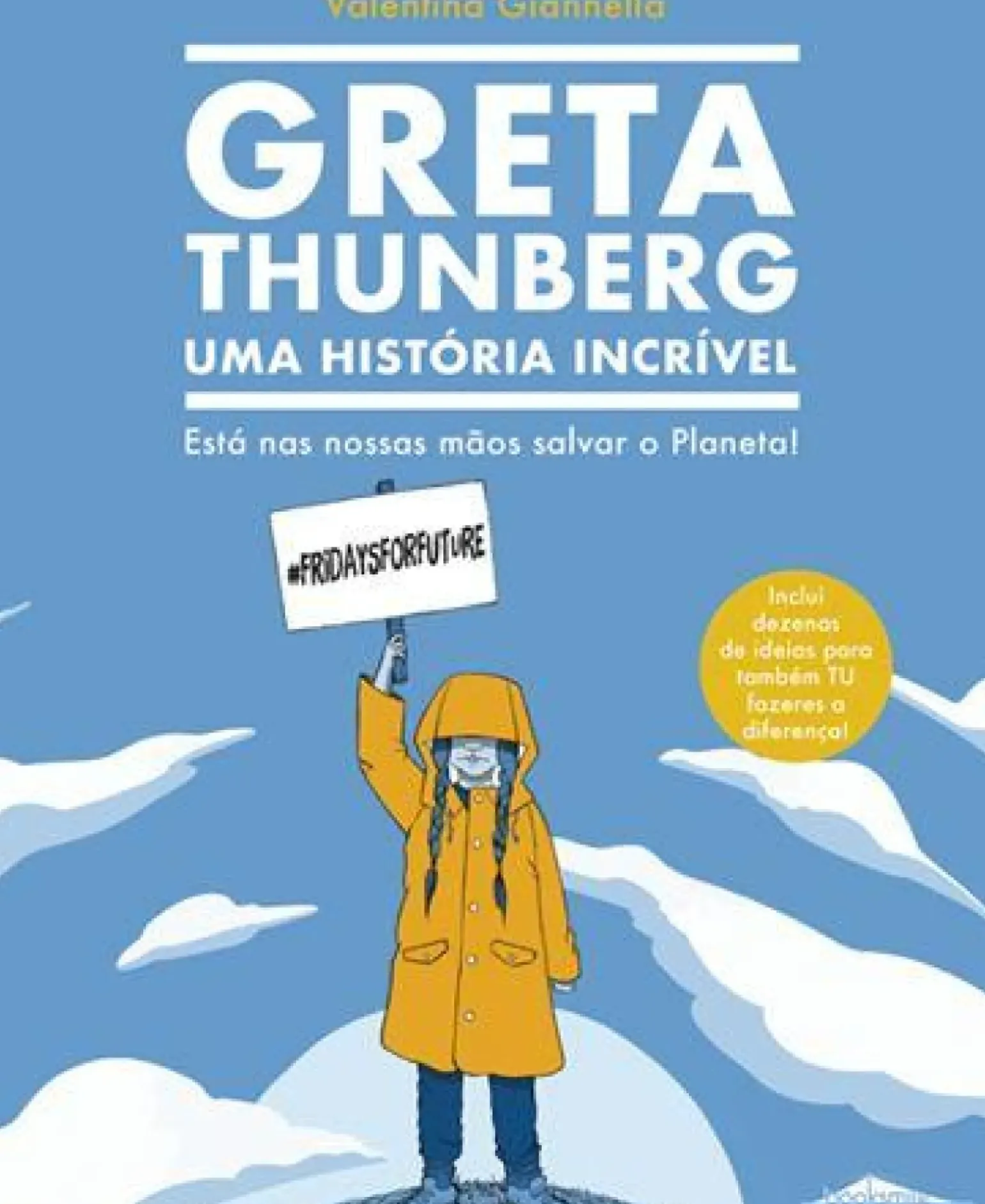 Greta Thunberg - uma História Incrível de Valentina Giannella