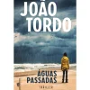 Águas Passadas de João Tordo - Livro de Bolso
