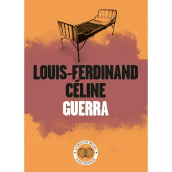 Guerra de Louis Ferdinand Céline
