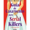 Guia de Casamento para Serial Killers de Asia Mackay