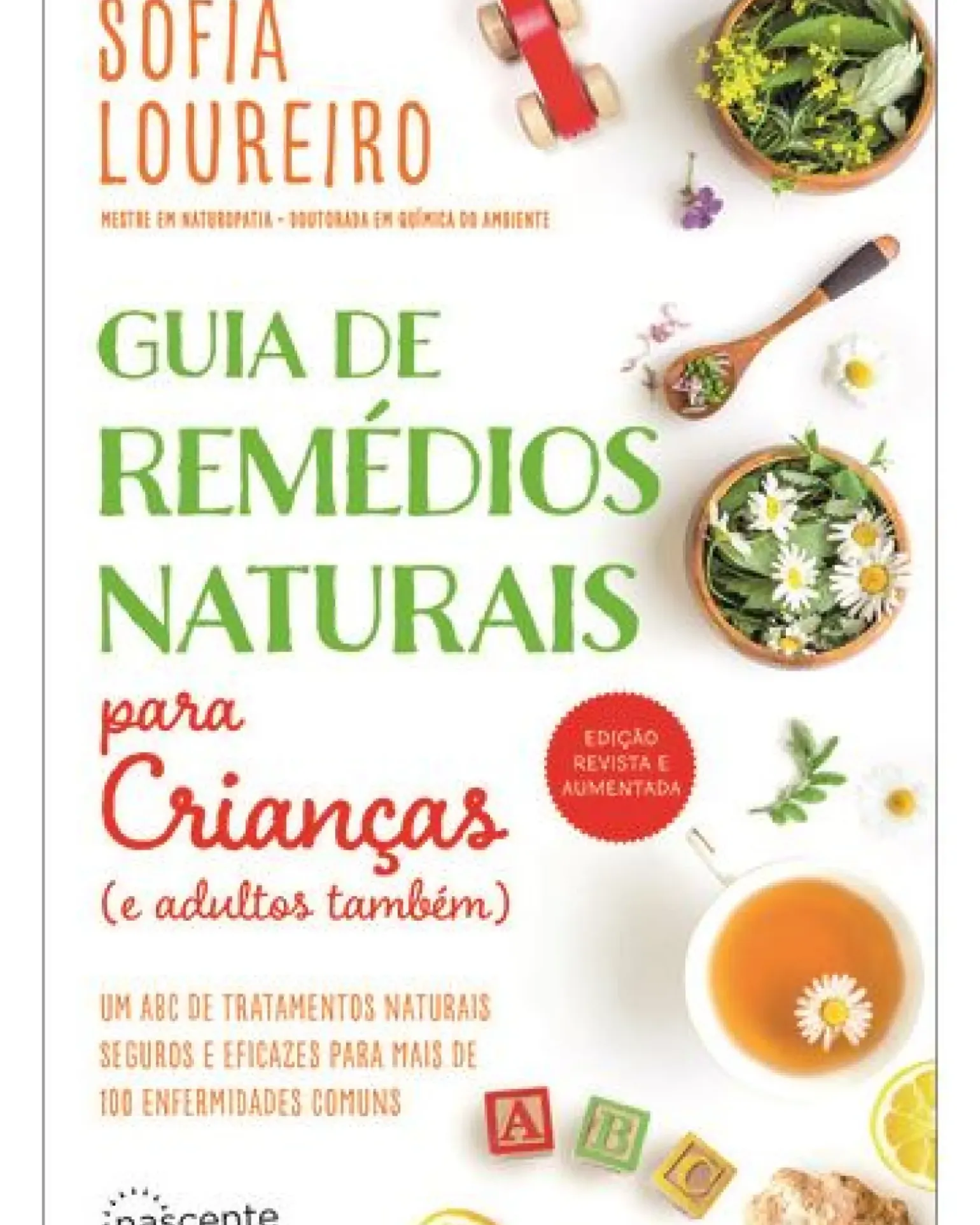 Guia de Remédios Naturais para Crianças (e Adultos Também) de Sofia Loureiro