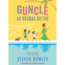 Guncle - as Regras do Tio de Steven Rowley